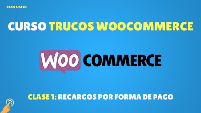 Recargo por forma de pago en WooCommerce