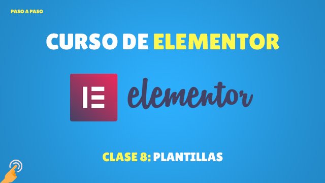 Curso de Elementor: Plantillas