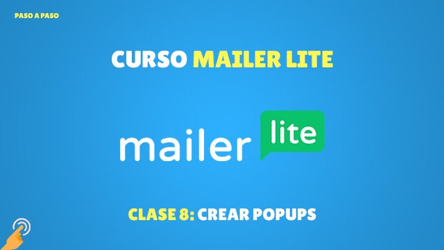 Curso MailerLite Crear Popups