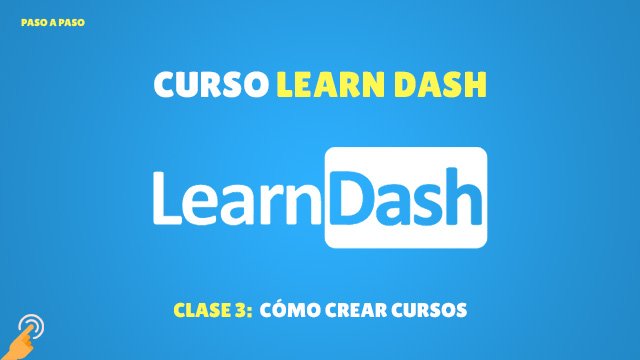 Cómo crear cursos en Learndash